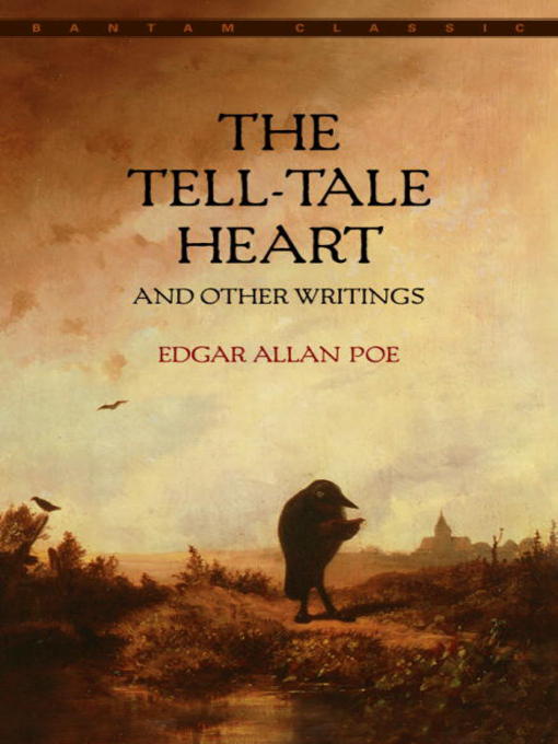 Title details for The Tell-Tale Heart and Other Writings by Edgar Allan Poe - Available